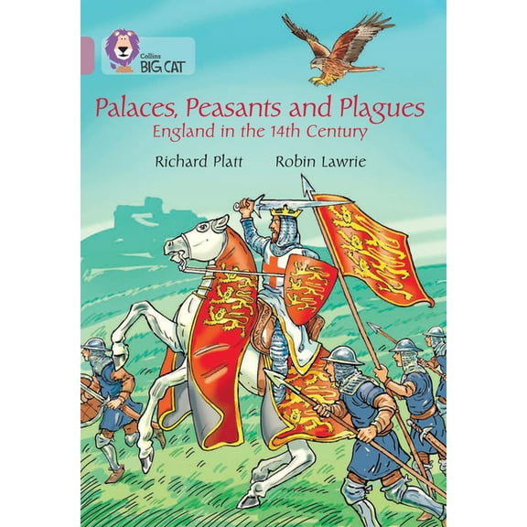 Collins Big Cat Palaces, Peasants and Plagues: England in the 14th Century, (Paperback)