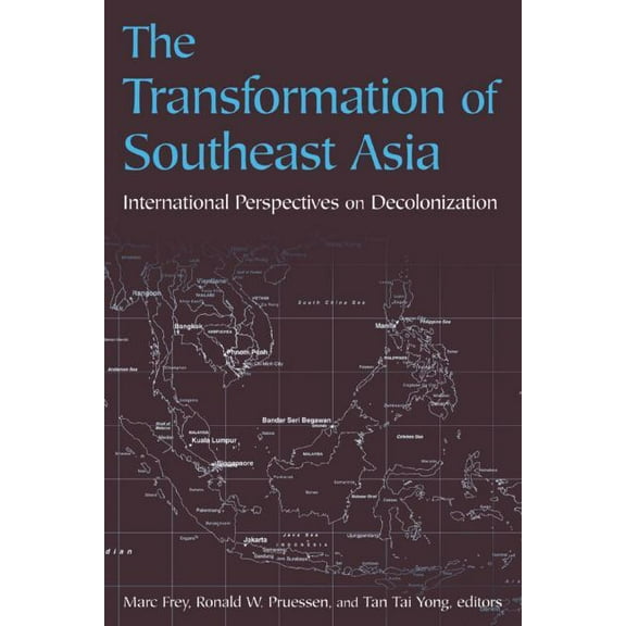 The Transformation of Southeast Asia: International Perspectives on Decolonization, (Paperback)