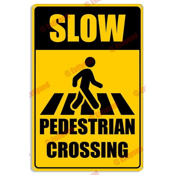Slow Pedestrian Crossing Caution Warning Notice Aluminum Metal Sign 8"X12"