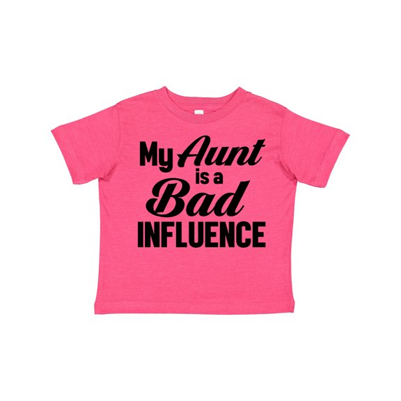 Inktastic My Aunt is a Bad Influence Boys or Girls Toddler T-Shirt