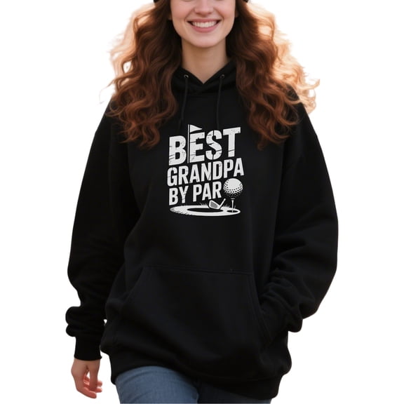 Inspirational Grandpa Sayings Hoodie for Men and Women, Unisex Pullover Hooded Sweatshirt, Comfortable Cotton Poly Blend, Grandpa Gift Casual Outfit