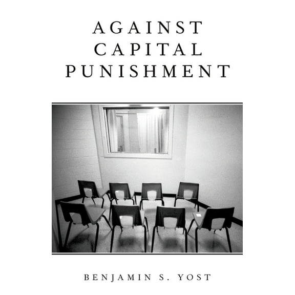 Against Capital Punishment, (Paperback)