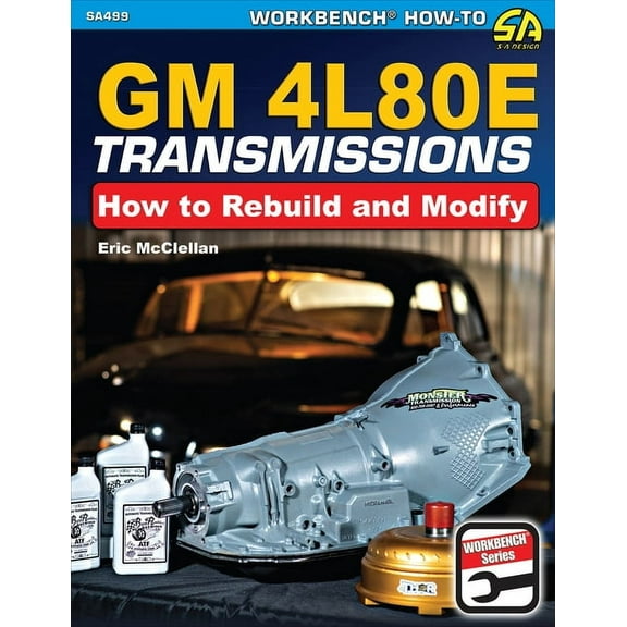 GM 4l80e Transmissions: How to Rebuild & Modify, (Paperback)