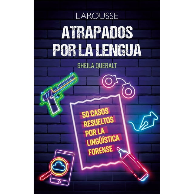 Libro Atrapados Por La Lengua Tapa Blanda, Autor Sheila Queralt, Editorial Larousse