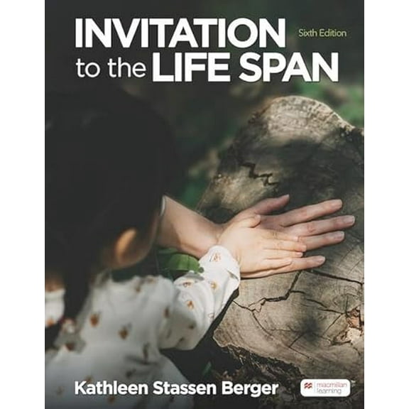Pre-Owned Invitation to the Life Span, 9781319473969, 1319473962, Paperback, Sixth edition