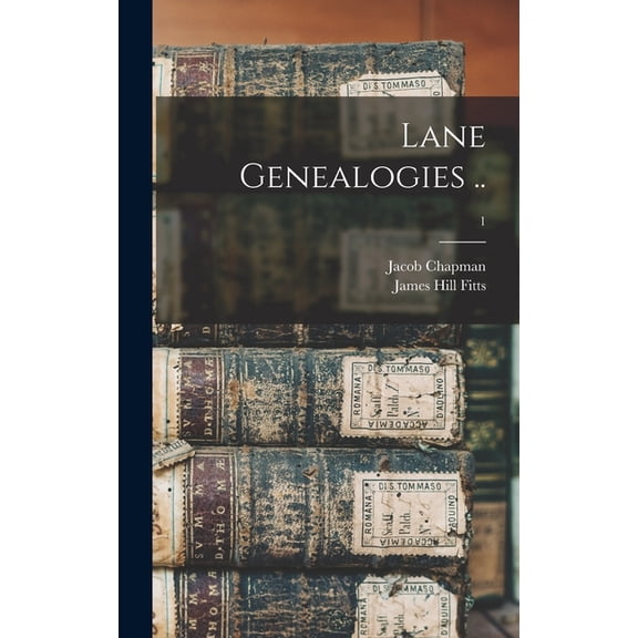 Lane Genealogies ..; 1 (Hardcover)