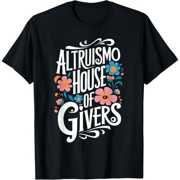 Altruismo House of Givers Social Psychology Altruism T-Shirt men and women can wear,black,white,creative gift