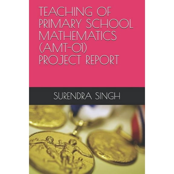 Teaching of Primary School Mathematics (Amt-01) (Paperback)
