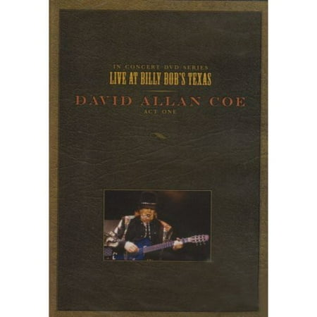 David Allan Coe, Act 1 - Live at Billy Bob's Texas