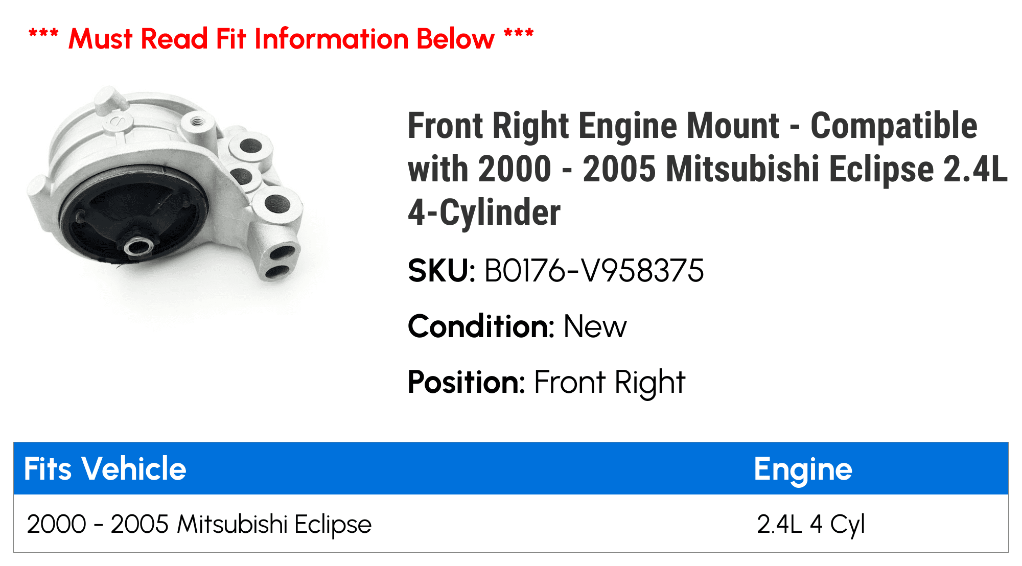 Front Right Engine Mount - Compatible with 2000 - 2005 Mitsubishi Eclipse 2.4L 4-Cylinder 2001 2002 2003 2004