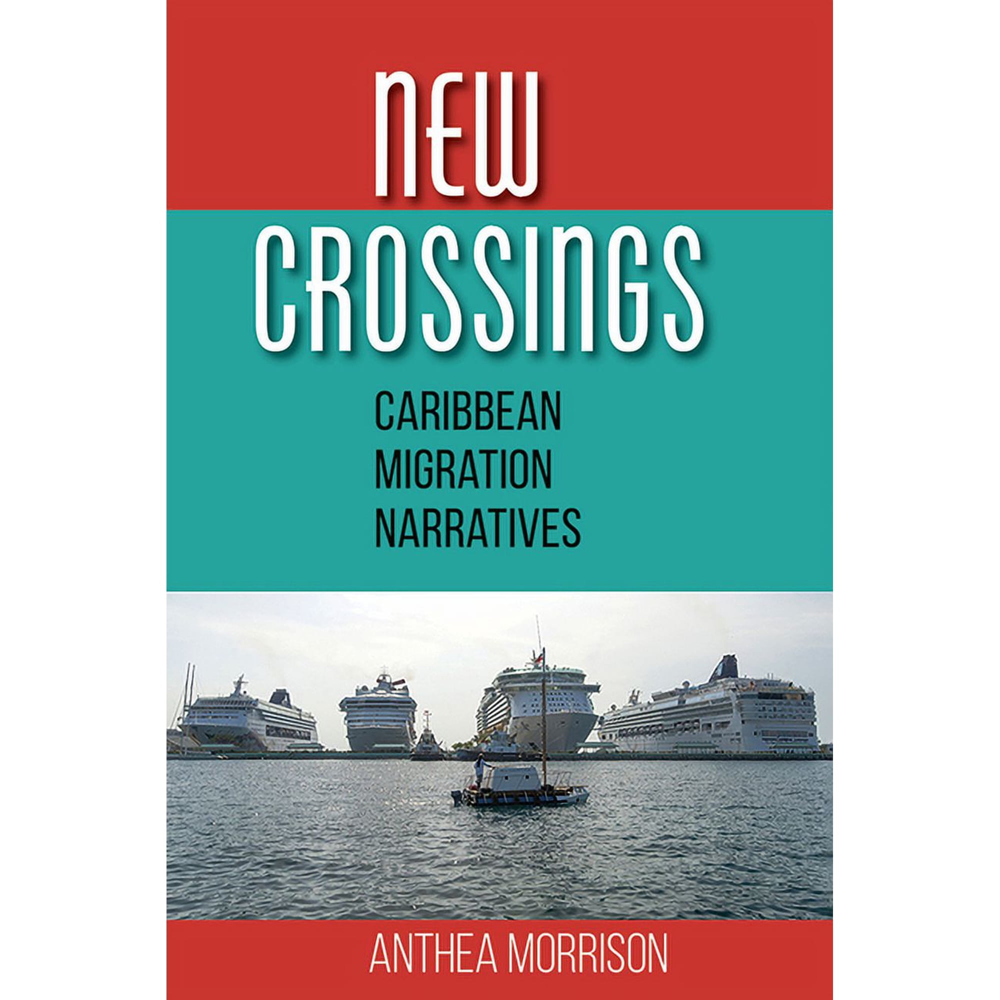 New Crossings: Caribbean Migration Narratives (Paperback)
