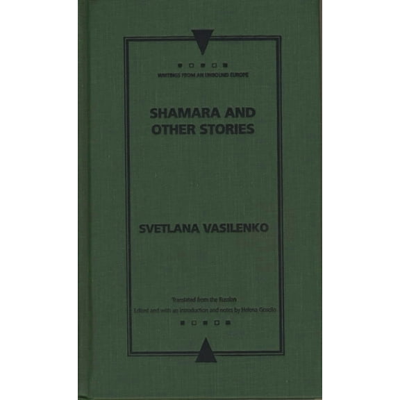 Writings From An Unbound Europe: Shamara and Other Stories (Hardcover)