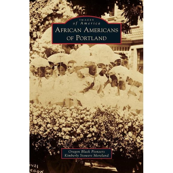 African Americans of Portland, (Hardcover)