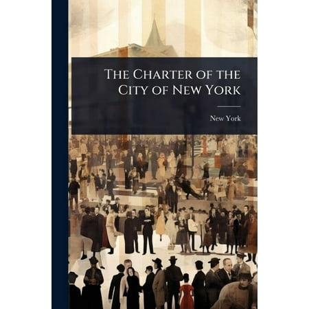The Charter of the City of New York (Paperback)