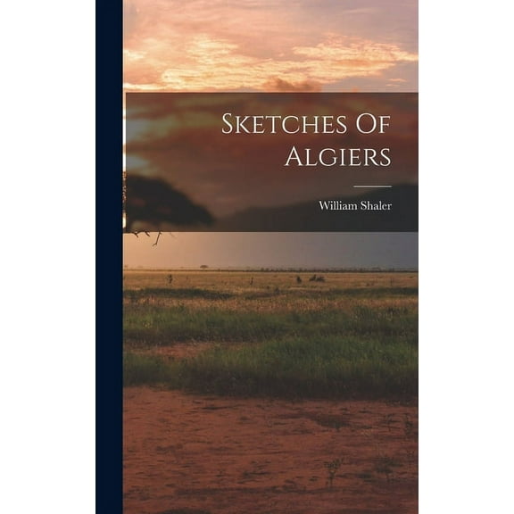 Sketches Of Algiers (Hardcover)