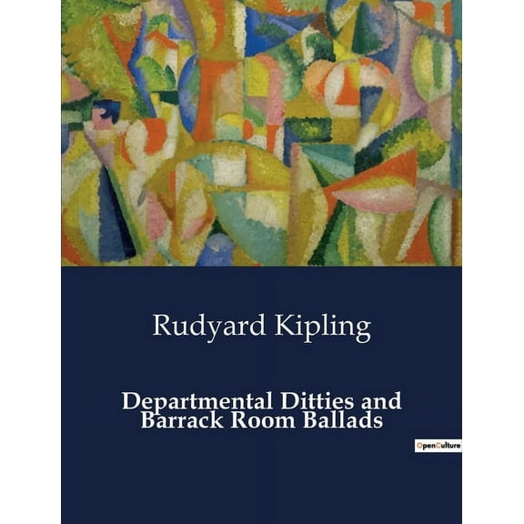 Departmental Ditties and Barrack Room Ballads (Paperback)