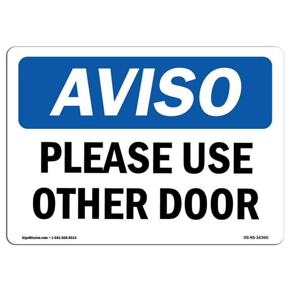 OSHA Notice Sign - NOTICE Please Use Other Door |  Aluminum Sign | Protect Your Business, Construction Site, Warehouse & Shop Area |  Made in the USA