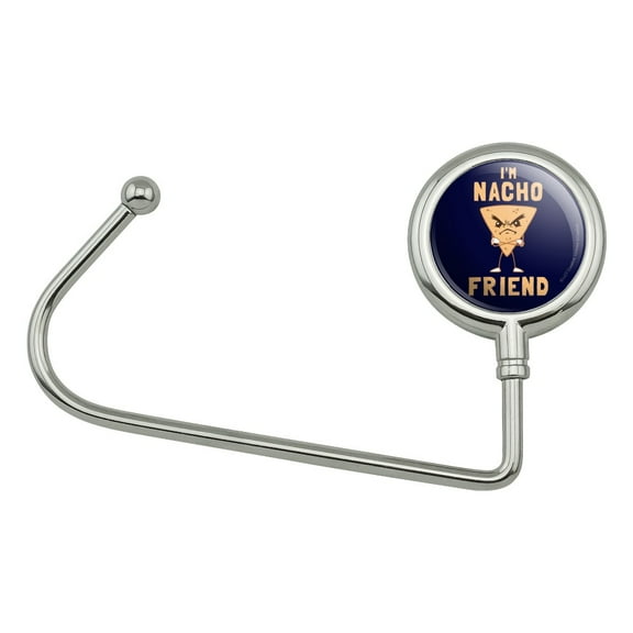 I'm Nacho Friend Not Your Funny Humor Purse Bag Hanger Holder Hook