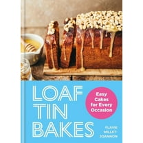 Loaf Tin Bakes: Easy Cakes for Every Occasion, (Hardcover)