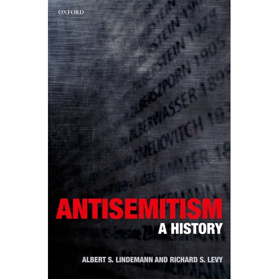 Antisemitism: A History, (Hardcover)
