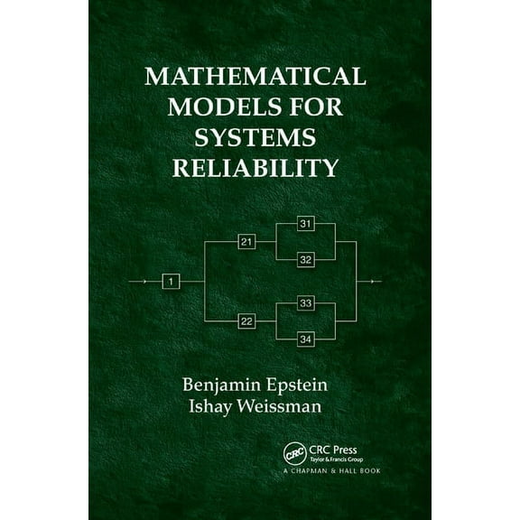 Mathematical Models for Systems Reliability, (Paperback)