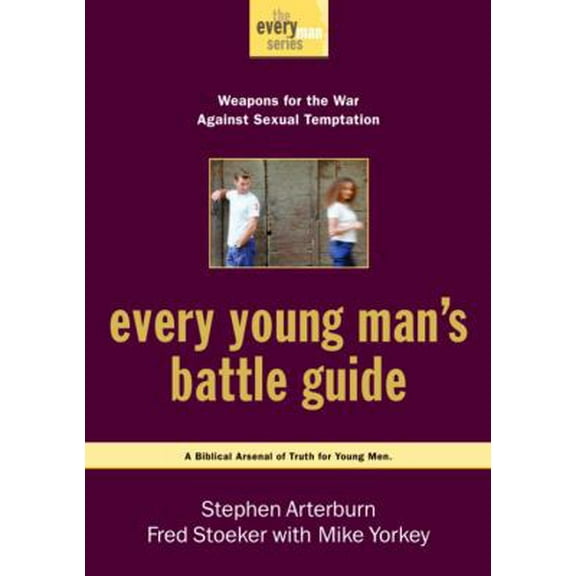 Pre-Owned Every Young Man's Battle Guide: Weapons for the War Against Sexual Temptation (Paperback) 1578567378 9781578567379
