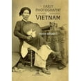 thumbnail image 1 of Early Photography in Vietnam, 1 of 1