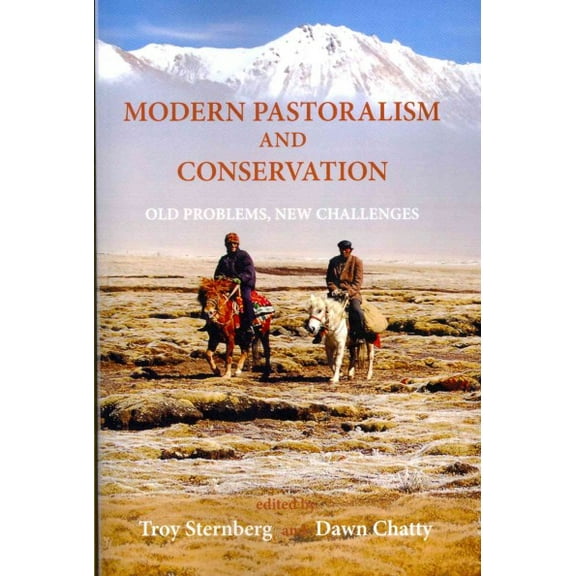 Modern Pastoralism and Conservation: Old Problems, New Challenges (Paperback)