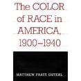 thumbnail image 1 of The Color of Race in America, 1900-1940 (Hardcover), 1 of 1