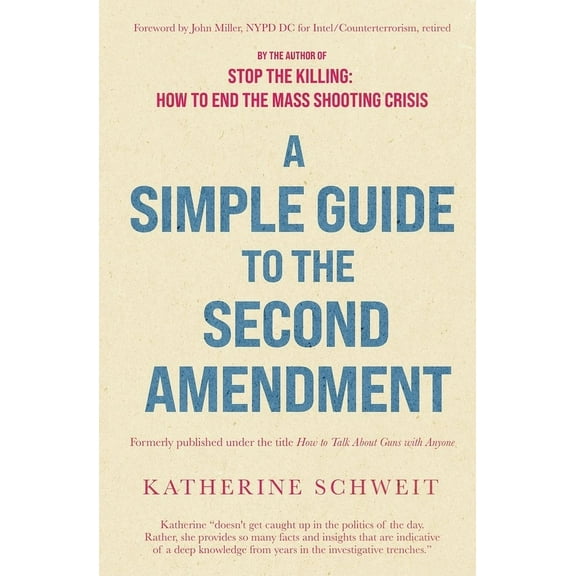 A Simple Guide to the Second Amendment, (Paperback)