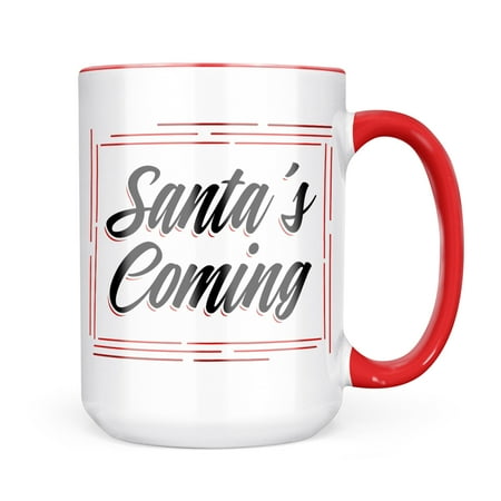 

Neonblond Vintage Lettering Santa s Coming Mug gift for Coffee Tea lovers