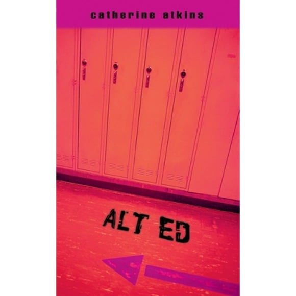 Pre-Owned Alt Ed (Paperback 9780142402351) by Catherine Atkins