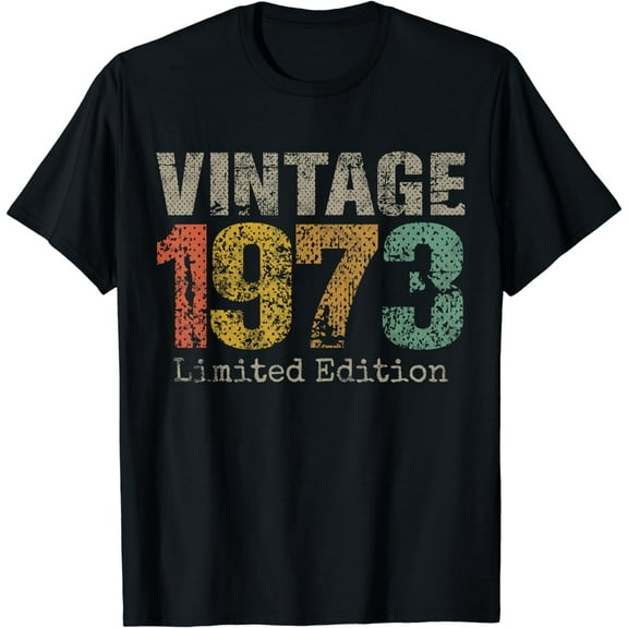 51 Year Old Gifts Vintage 1973 Limited Edition 51st Birthday T-Shirt