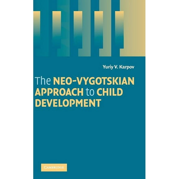 The Neo-Vygotskian Approach to Child Development, (Hardcover)
