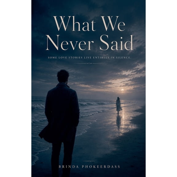 What We Never Said, (Paperback)