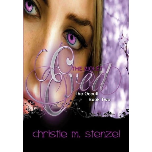 The Violet Eyed: The Occuli, Book Two, (Hardcover)