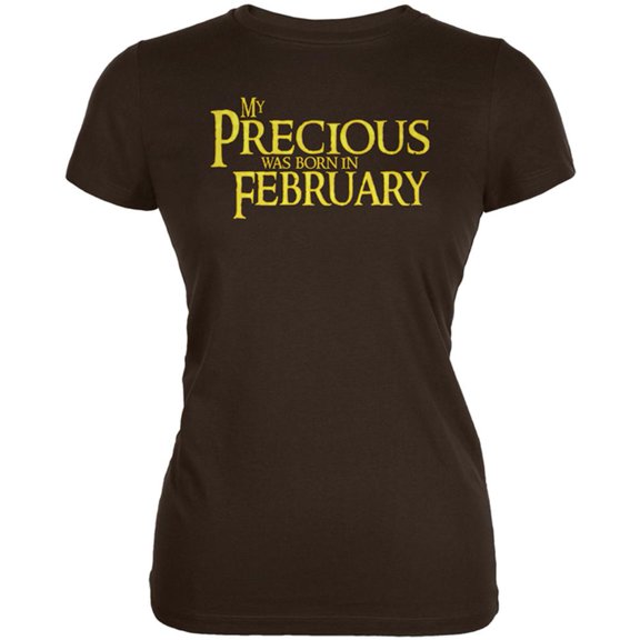 My Precious was Born in February Juniors Soft T Shirt Brown SM
