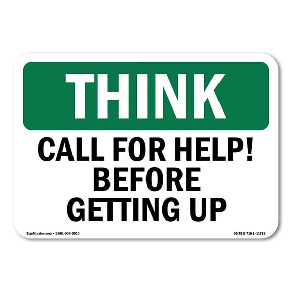 OSHA THINK Sign - Call For Help Before Getting Up | Plastic Sign | Protect Your Business, Construction Site, Warehouse & Shop Area | Made in the USA