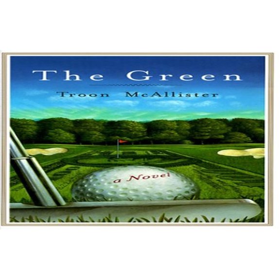 Pre-Owned The Green (Hardcover) 0385494599 9780385494595