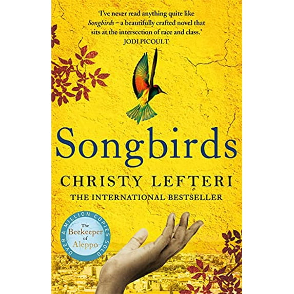 Pre-Owned Songbirds: The powerful, evocative Sunday Times bestseller from the author of The Beekeeper of Aleppo (Paperback) 1786580853 9781786580856