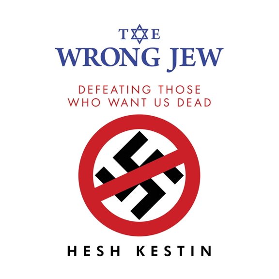 The Wrong Jew : Defeating Those Who Want Us Dead (Hardcover)