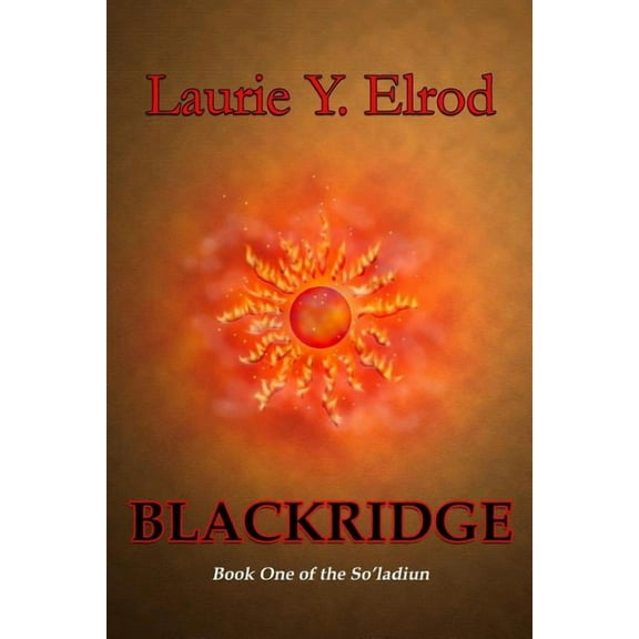 Blackridge : Book One of the So'ladiun