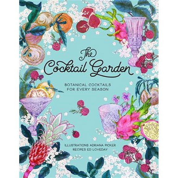 Pre-Owned The Cocktail Garden: Botanical Cocktails for Every Season Paperback