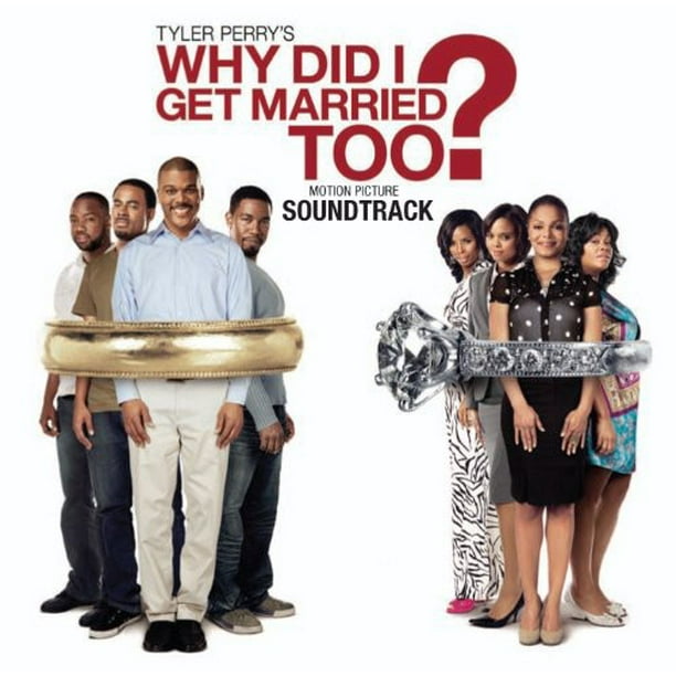 Soundtrack To Why Did I Get Married