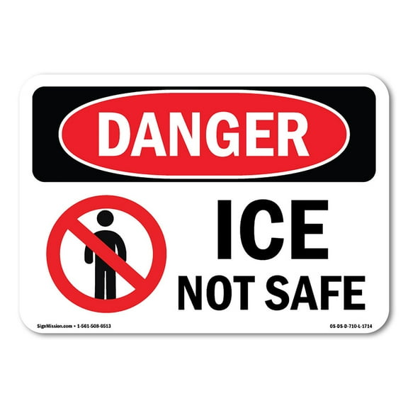 OSHA Danger Sign - Ice Not Safe | Decal | Protect Your Business, Construction Site, Warehouse & Shop Area |  Made in The USA