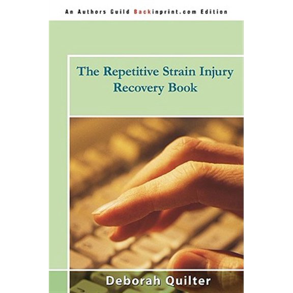 Pre-Owned The Repetitive Strain Injury Recovery Book (Paperback) 0595522289 9780595522286