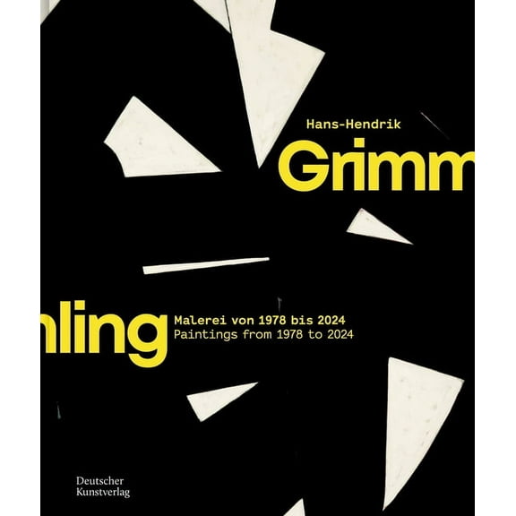 Hans-Hendrik Grimmling: Malerei Von 1978 Bis 2024, (Hardcover)