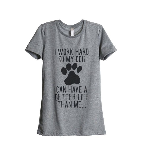 Thread Tank Dog Better Life Women's Relaxed Crewneck T-Shirt Tee Heather Grey Small