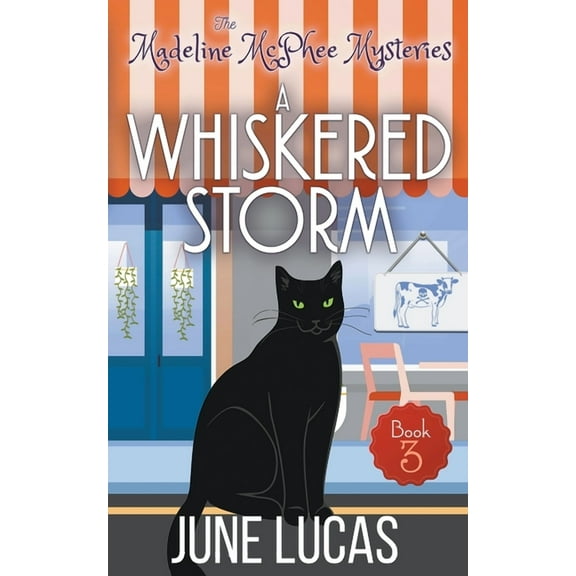 Madeline McPhee Mysteries A Whiskered Storm, Book 3, (Paperback)