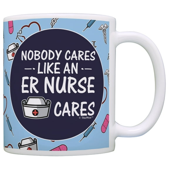 ThisWear ER Nurse Gifts Nobody Cares Like an ER Nurse Cares Certified Nursing Assistant Gifts Emergency Nurse Gifts Nurses Week Gifts Funny Nurse 11 ounce Coffee Mug Blue